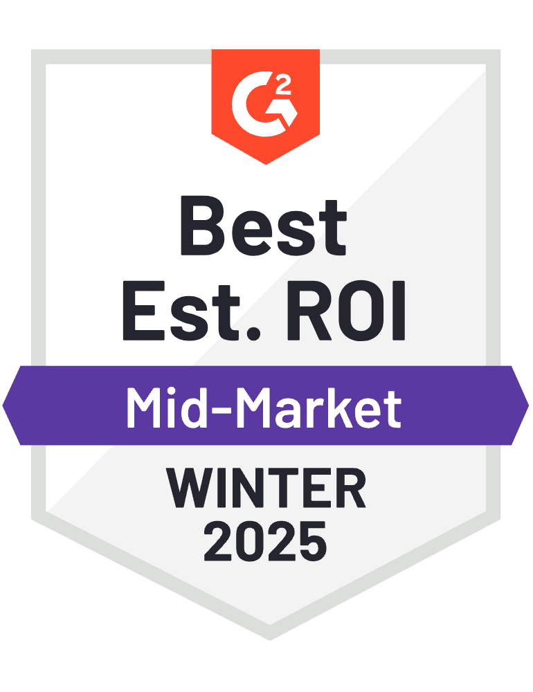 G2 Best Est. ROI, Mid-Market, Winter 2025 G2 Best Est. ROI, Mid-Market, Winter 2025